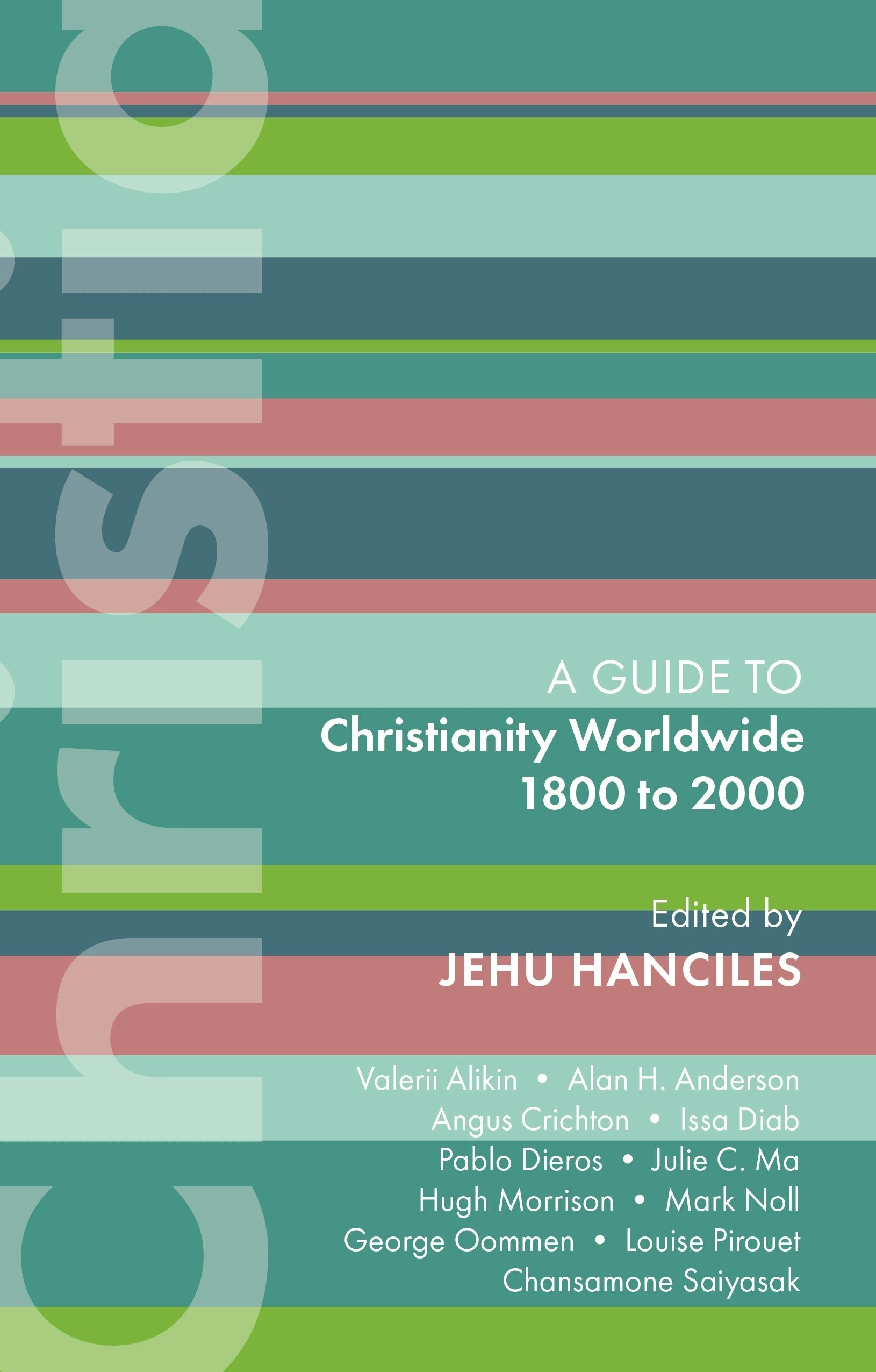 Book cover image for ISG 47: Christianity Worldwide 1800 to 2000 ISBN: 9780281086757
